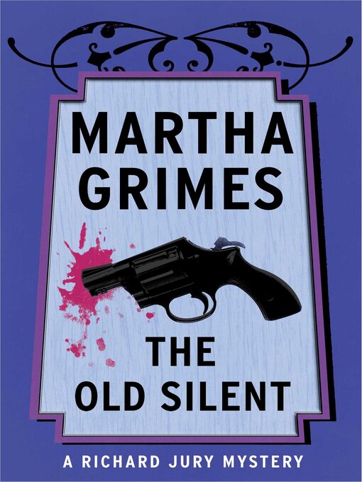 Title details for The Old Silent by Martha Grimes - Available